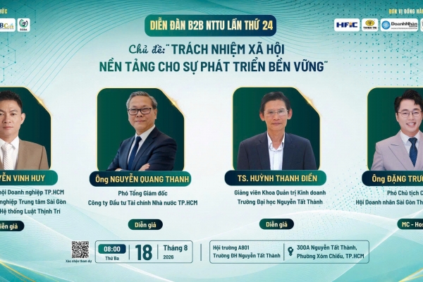 Diễn đàn B2B-NTTU lần thứ 24 với chủ đề “Trách nhiệm xã hội – Nền tảng cho sự phát triển bền vững”