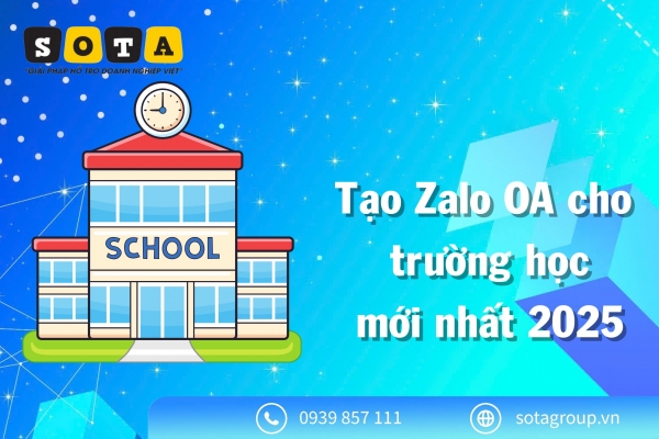 Tạo Zalo OA cho trường học mới nhất 2025