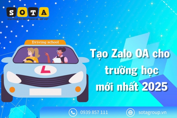 Tạo Zalo OA cho trung tâm dạy lái xe mới nhất 2025